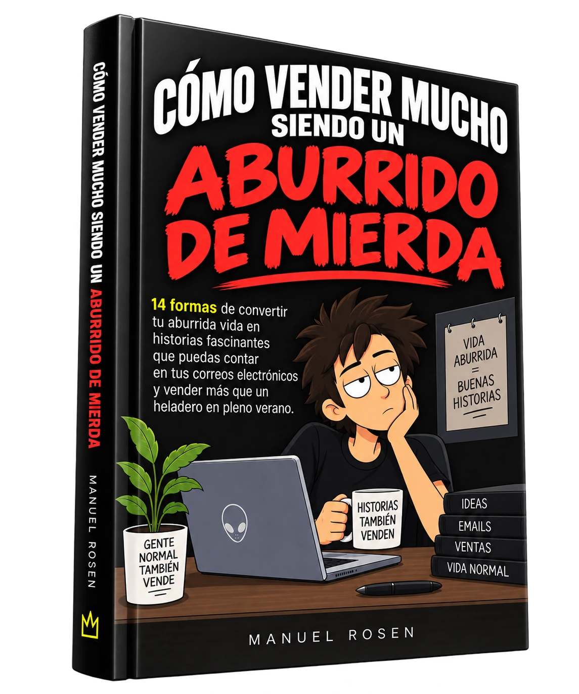 Mockup del libro Cómo vender mucho siendo un aburrido de mierda